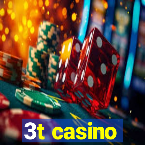 3t casino